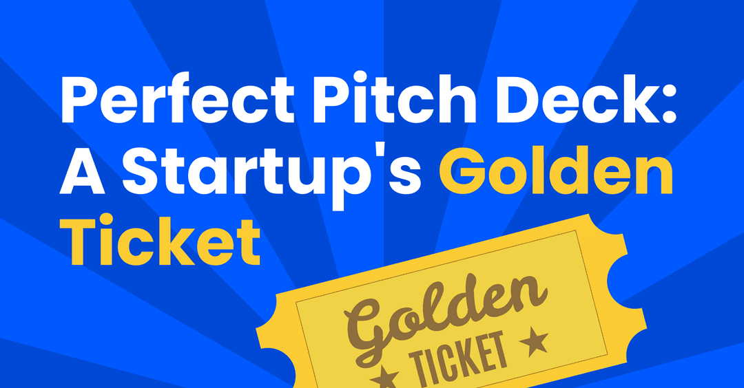 How to Craft the Perfect Pitch Deck: A Startup's Golden Ticket cover
