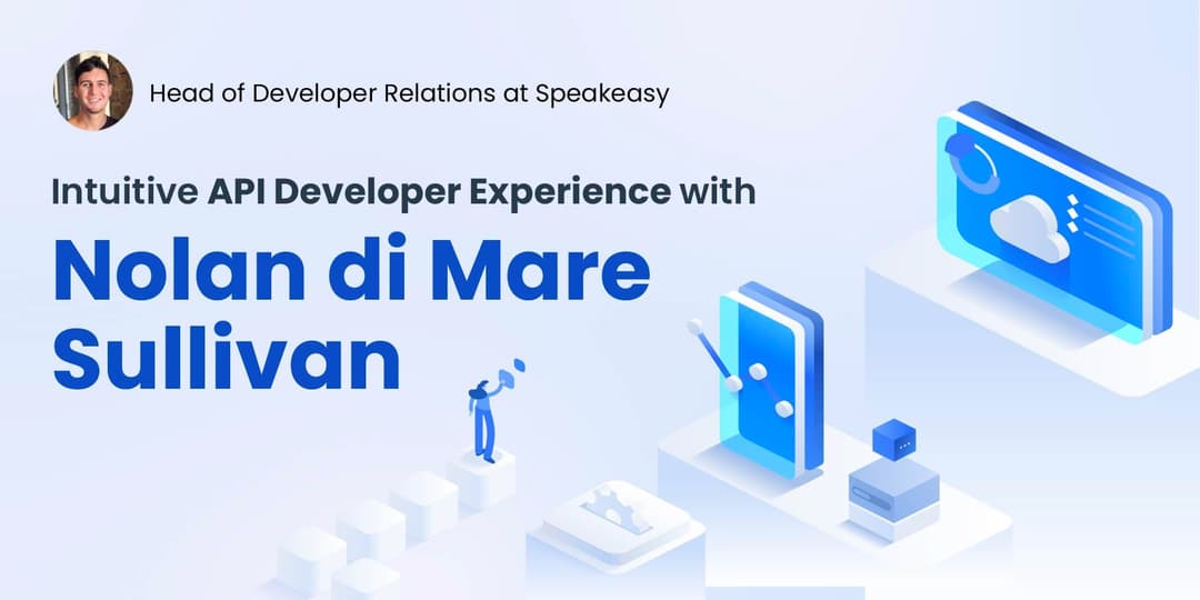 Intuitive API Developer Experience with Nolan di Mare Sullivan from Speakeasy cover