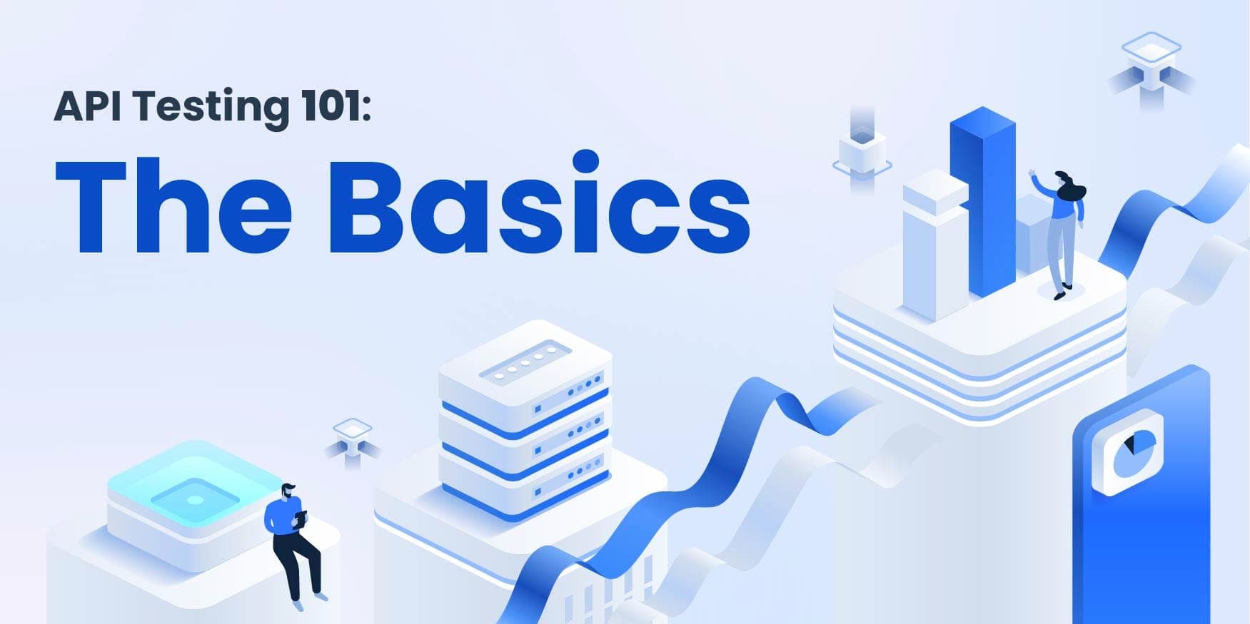 API Testing 101: The Basics image