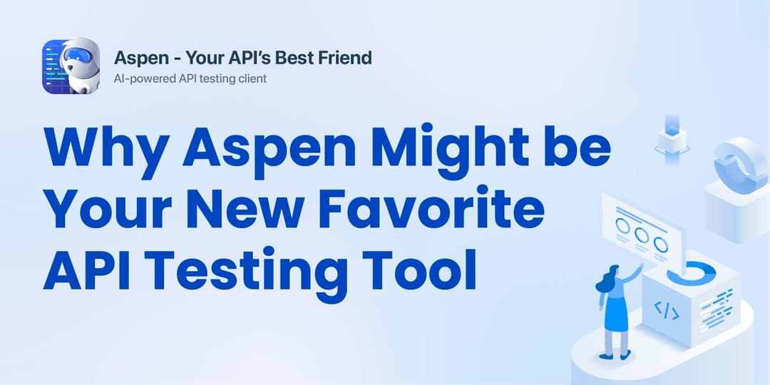 Why Aspen Might Be Your New Favorite API Testing Tool cover