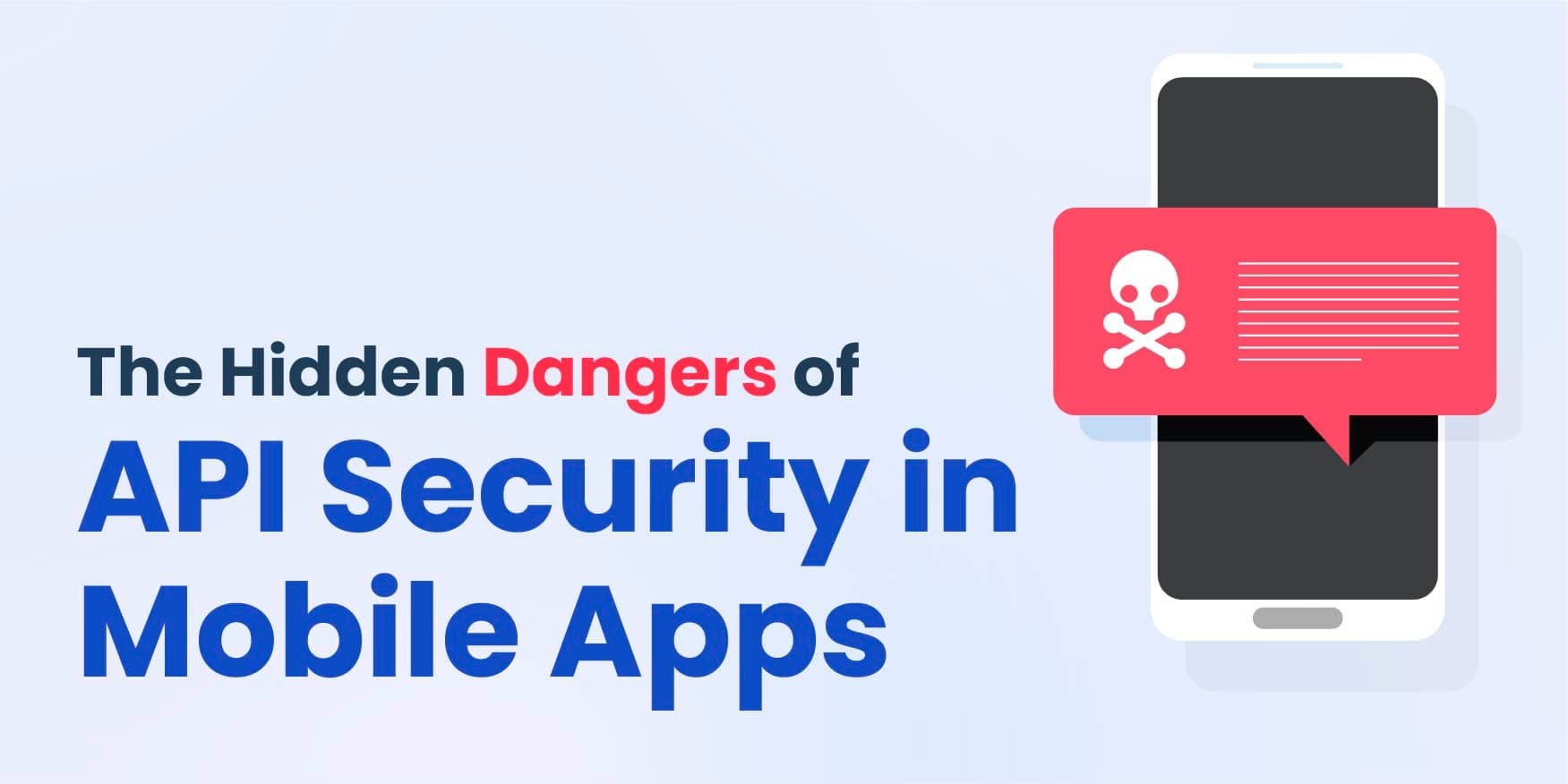 The Hidden Dangers of API Security in Mobile Apps image