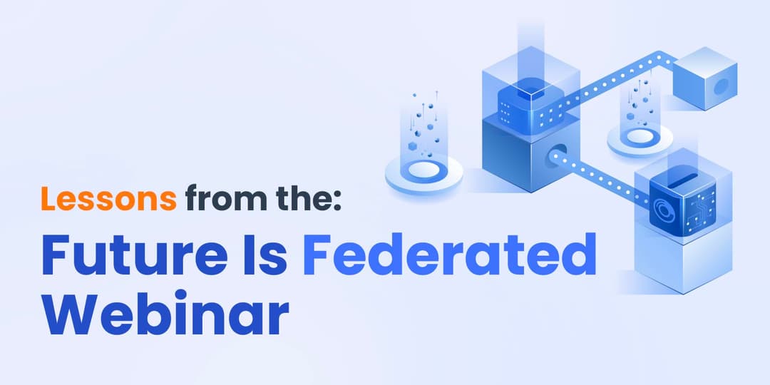 Scaling API Governance: Lessons from the “Future Is Federated” Webinar cover