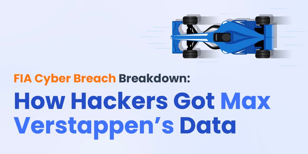 FIA Cyber Breach Breakdown: How Hackers Got Max Verstappen’s Data cover