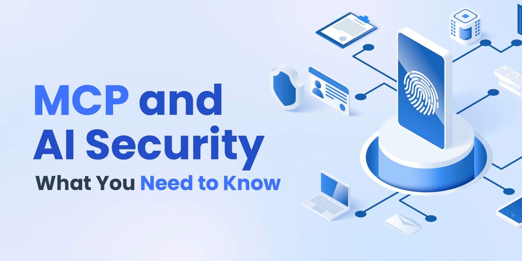 MCP and AI Security: What You Need to Know image