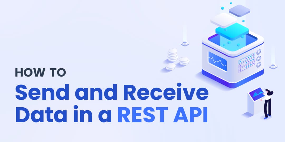 How to Send and Receive Data in a REST API cover