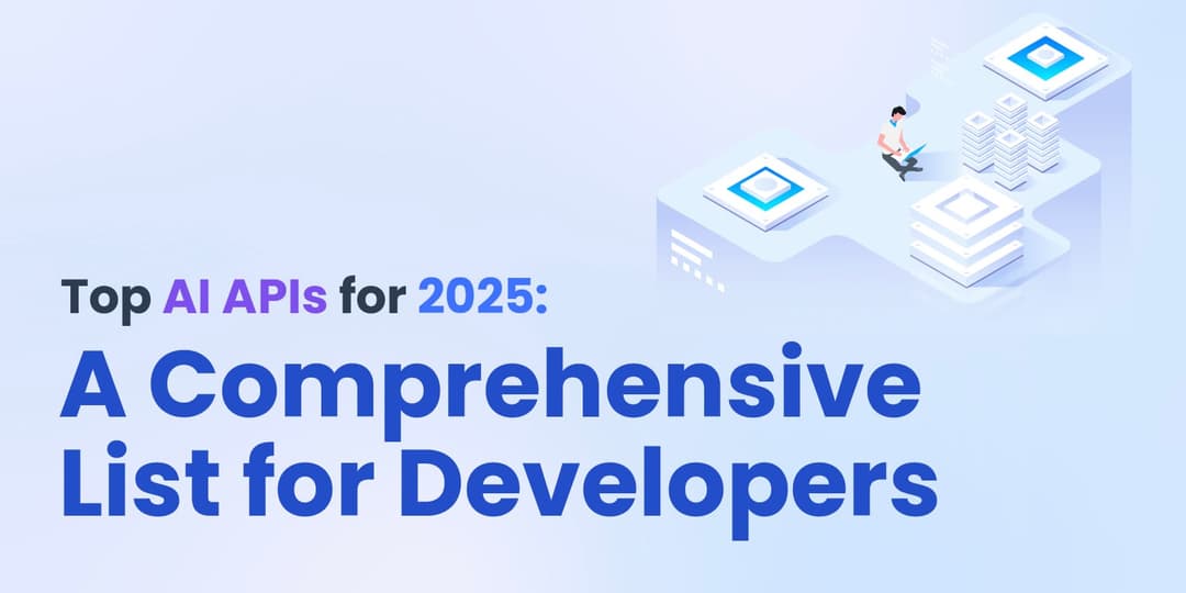 The 14 Best AI APIs of 2025 cover