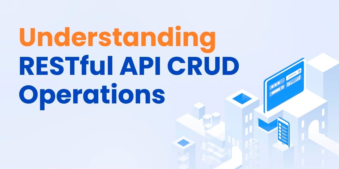 Understanding RESTful API CRUD Operations cover