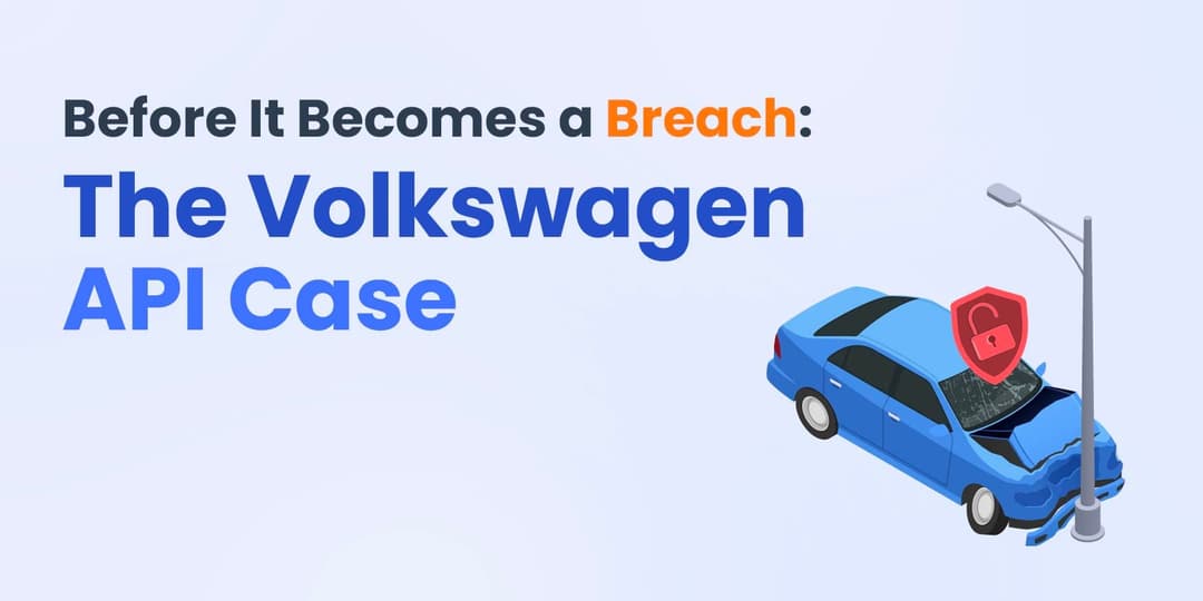 Before It Becomes a Breach: The Volkswagen API Case cover