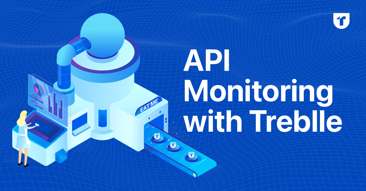 API Monitoring with Treblle image