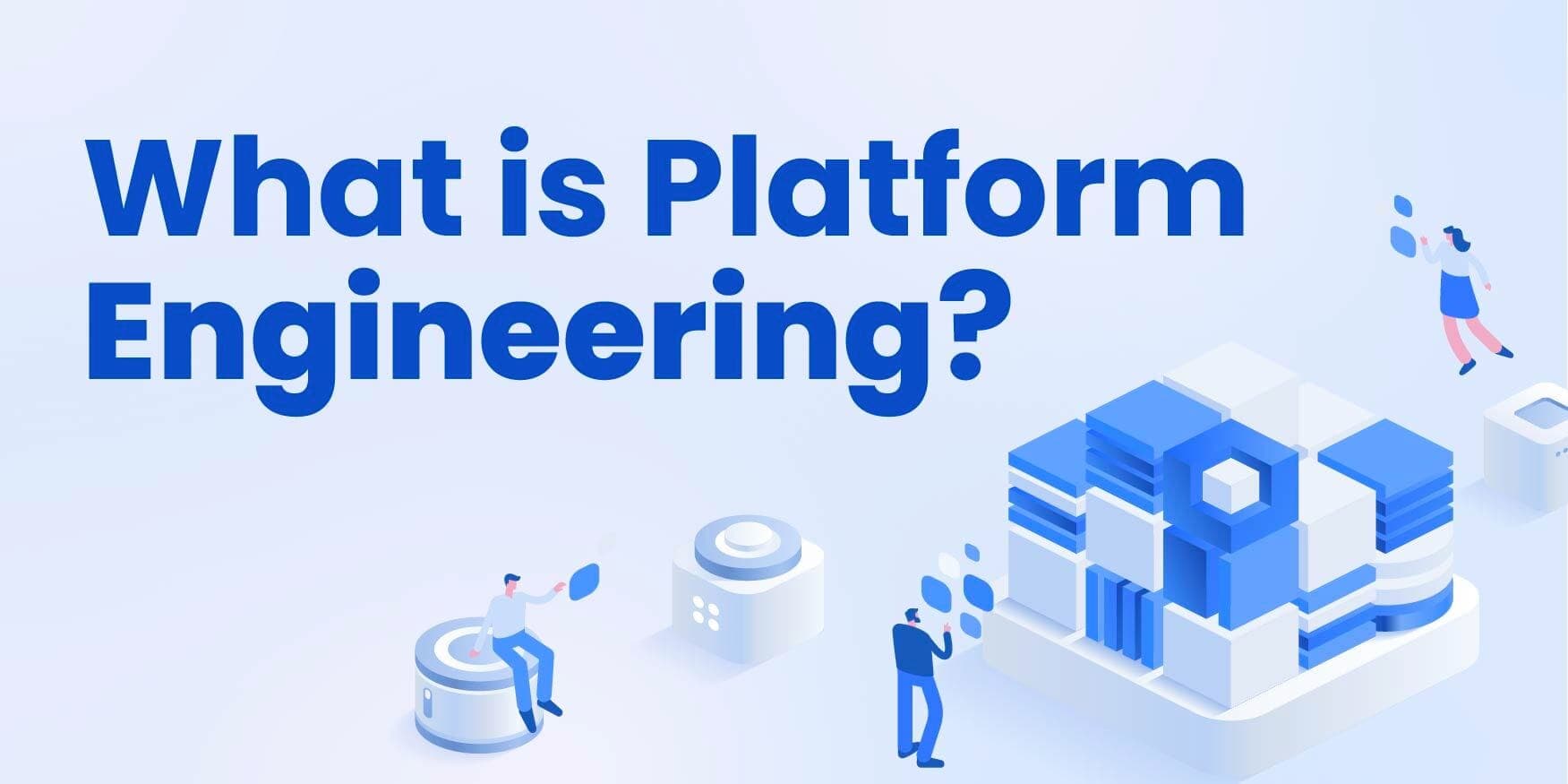What is Platform Engineering? image
