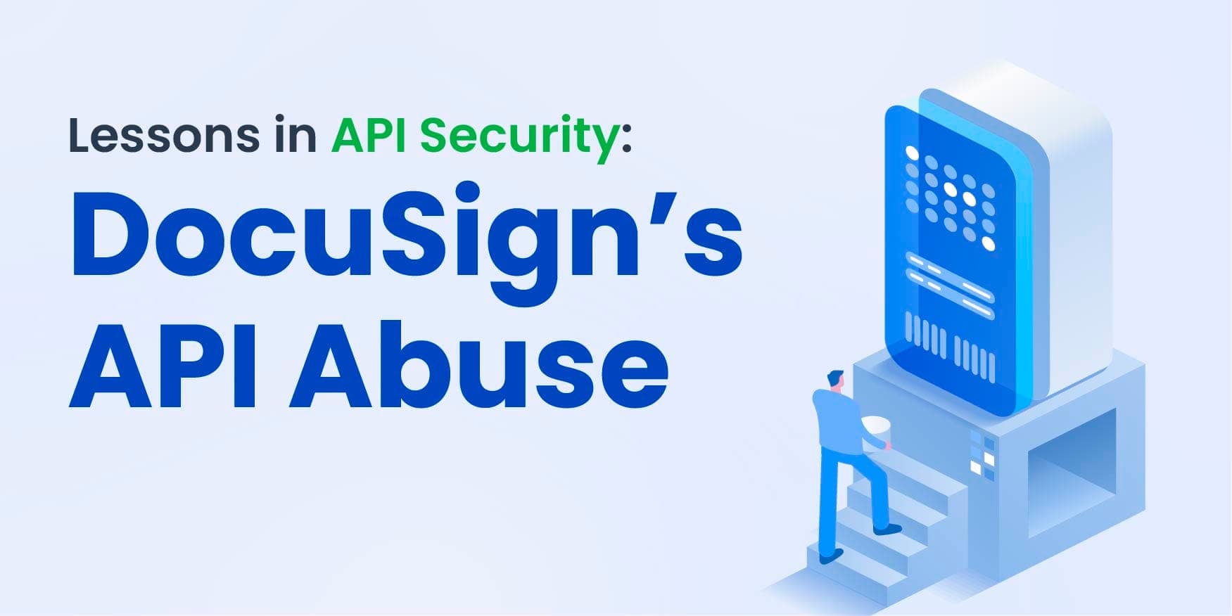 Lessons in API Security: DocuSign’s API Abuse image