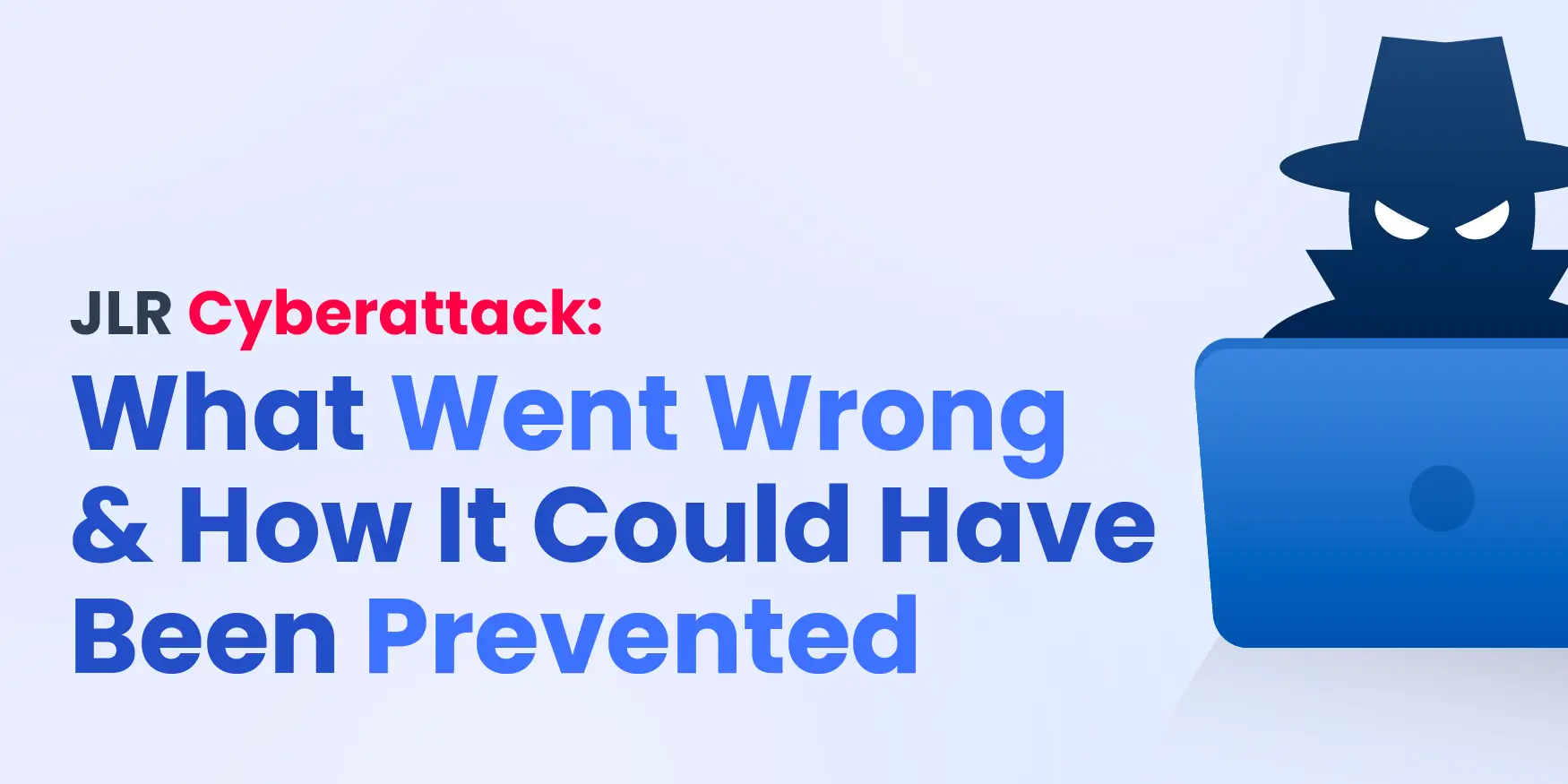 JLR Breach Breakdown: Analysis of the JLR Hack and Lessons Learned image