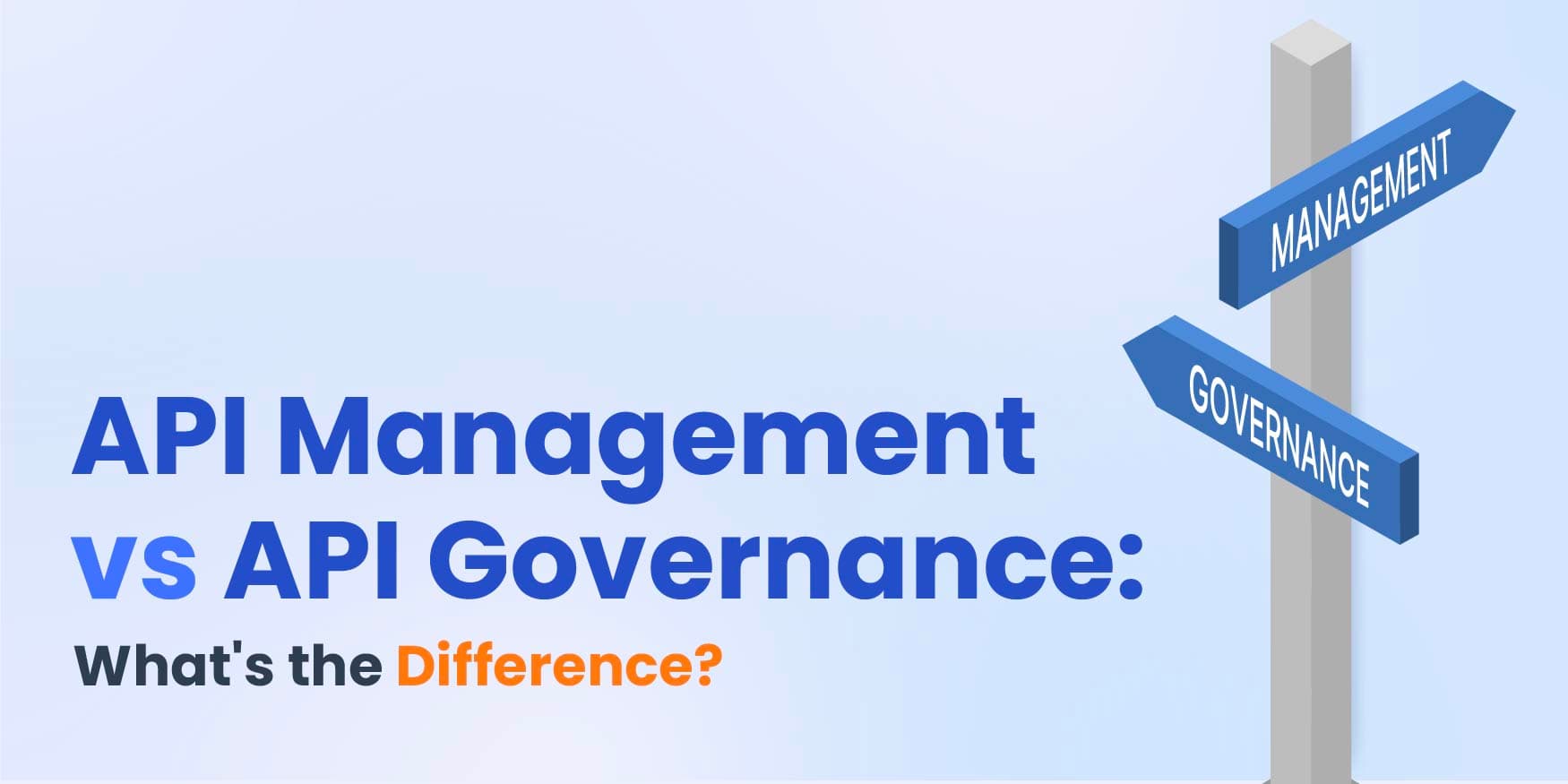 API Management vs API Governance: What's the Difference image