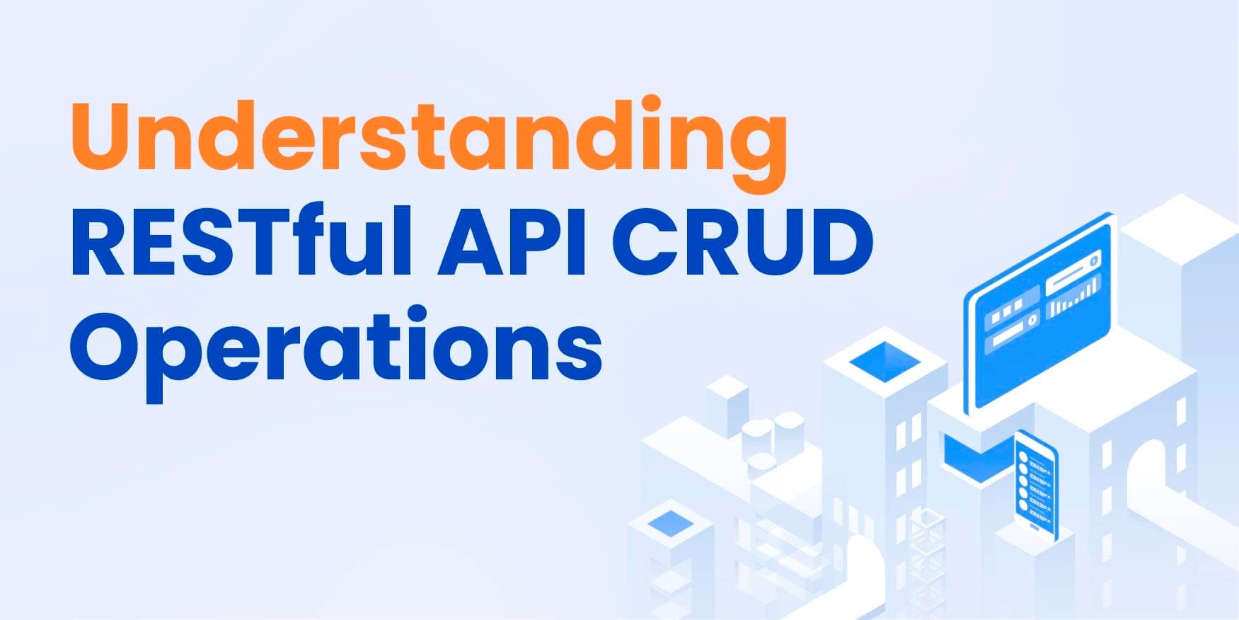 Understanding RESTful API CRUD Operations image