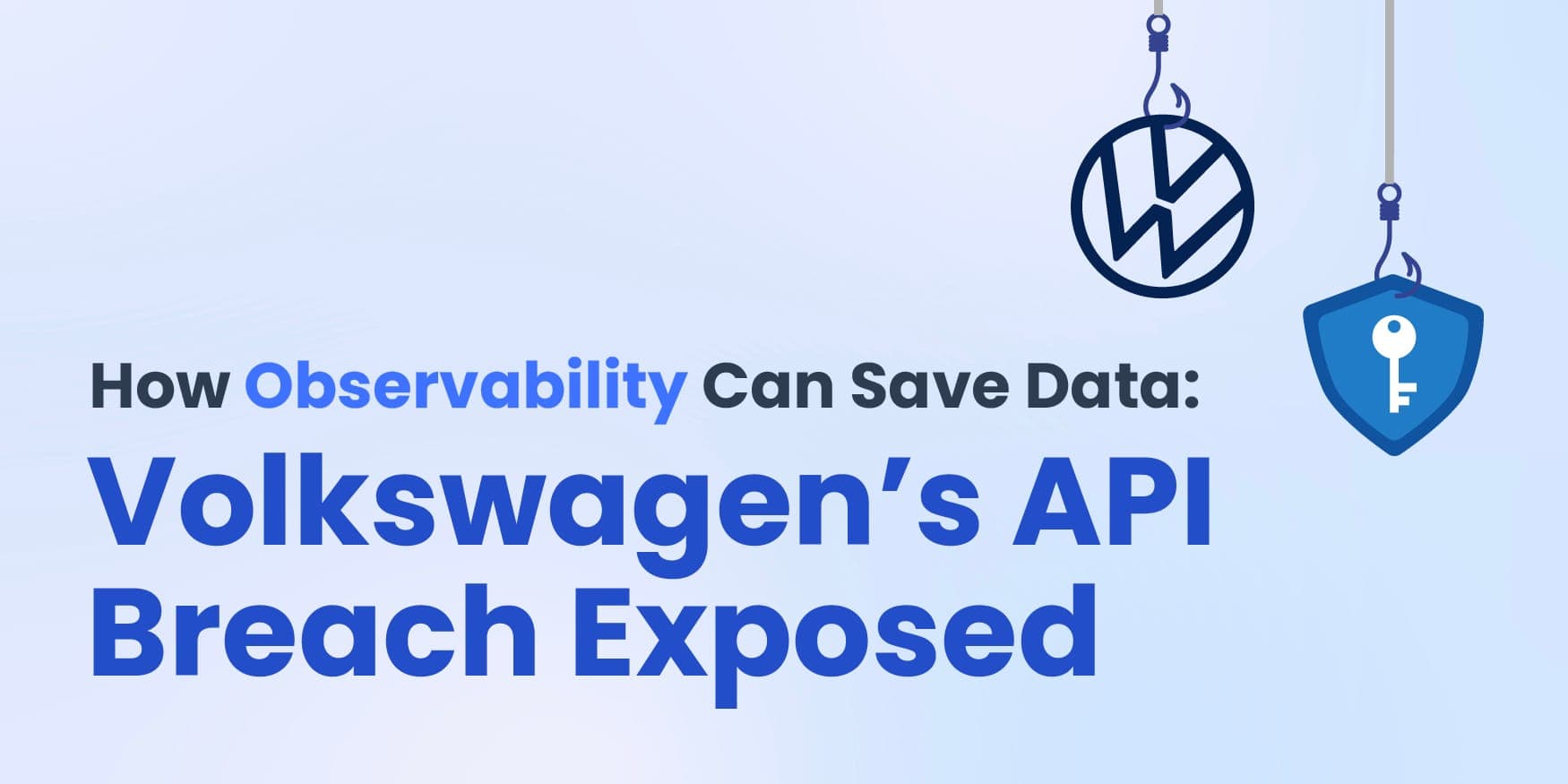 Volkswagen’s API Breach Exposed: How Observability Can Save Data image