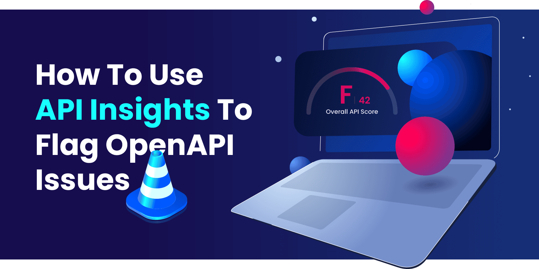 How To Use API Insights To Flag OpenAPI Issues
