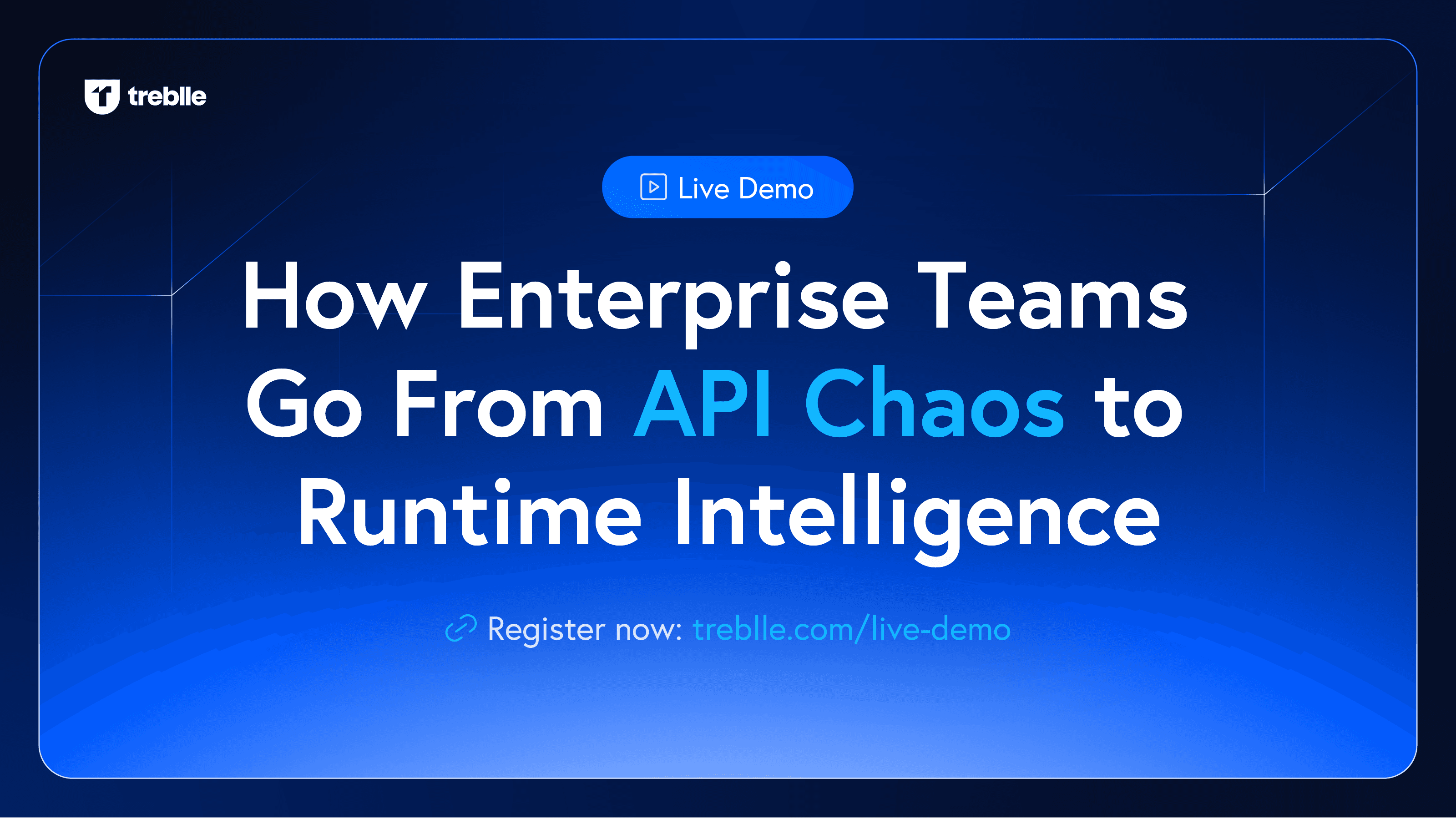 Live Demo: How Enterprise Teams Go From API Chaos to Runtime Intelligence