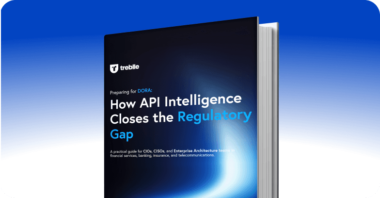 Preparing for DORA: How API Intelligence Closes the Regulatory Gap